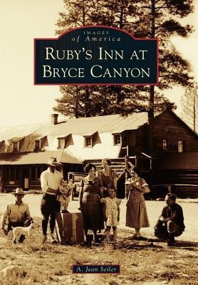 Ruby's Inn at Bryce Canyon - A. Jean Seiler