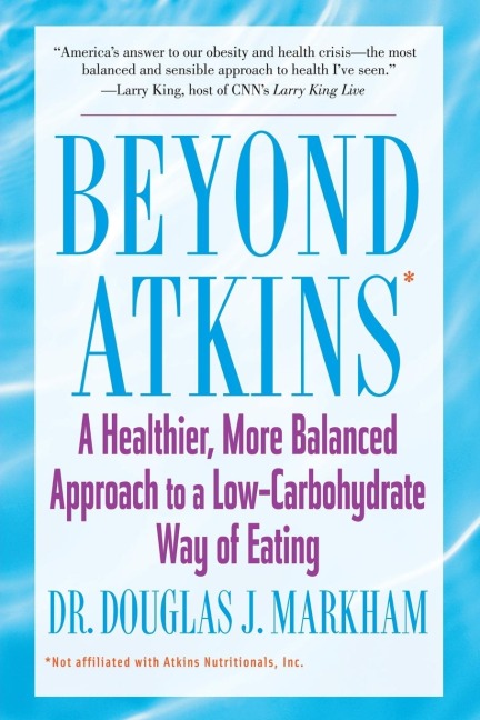 Beyond Atkins - Douglas J. Markham