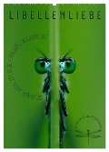 LibellenLiebe - Schau mir in die Augen, Kleines! (Wandkalender 2025 DIN A2 hoch), CALVENDO Monatskalender - Kirsten d'Angelo - soulimages