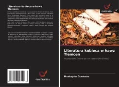Cover-Bild zum Titel 'Literatura kobieca w hawz Tlemcen' von 'Mustapha Guenaou'