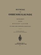 Cover-Bild zum Titel 'Beiträge zur Ohrenheilkunde' von 'August Lucae'