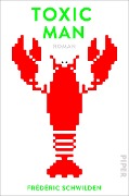 Cover-Bild zum Titel 'Toxic Man' von 'Frédéric Schwilden'