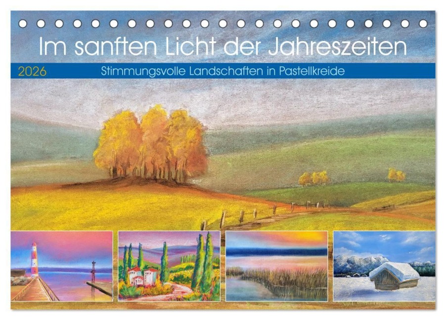 Im sanften Licht der Jahreszeiten. (Tischkalender 2026 DIN A5 quer), CALVENDO Monatskalender - Michaela Schimmack