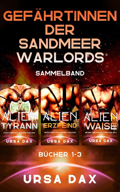 Gefährtinnen der Sandmeer-Warlords Sammelband: Bücher 1-3 - Ursa Dax