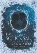 Cover-Bild zum Titel 'Das Schicksal des Winters' von 'Lilly London'