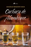 Cachaça de Alambique - Amazile Biagioni Maia