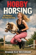 Cover-Bild zum Titel 'Hobby Horsing' von 'Devamani Klee-Westermann'