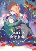 Cover-Bild zum Titel 'Yuri Is My Job! 12' von 'Miman'