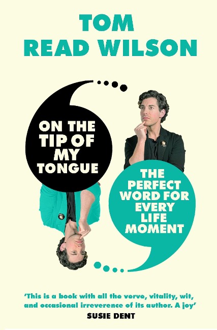 On the Tip of My Tongue - Tom Read Wilson