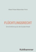 Cover-Bild zum Titel 'Flüchtlingsrecht' von 'Marei Pelzer, Maximilian Pichl'