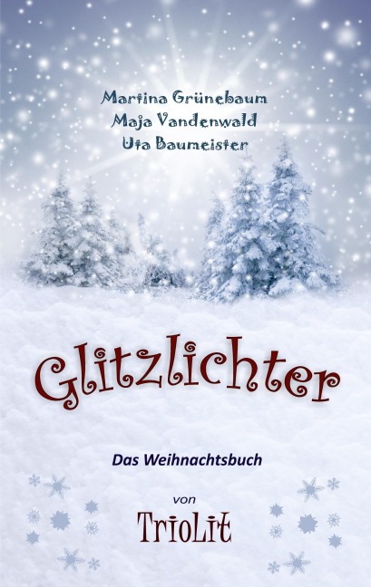 Glitzlichter - Uta Baumeister, Maja Vandenwald, Martina Grünebaum