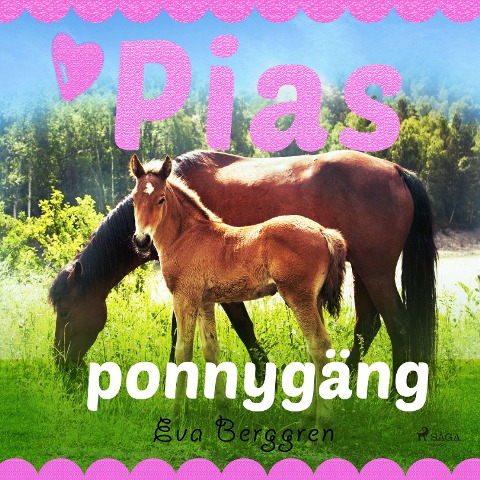 Pias ponnygäng - Eva Berggren