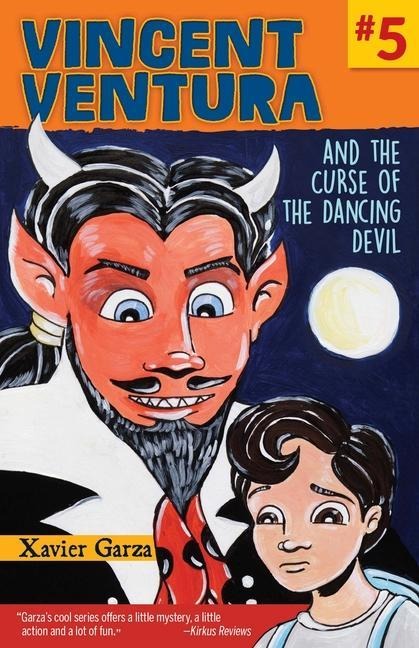 Vincent Ventura and the Curse of the Dancing Devil / Vincent Ventura Y La Maldición del Diablo Bailarín - Xavier Garza