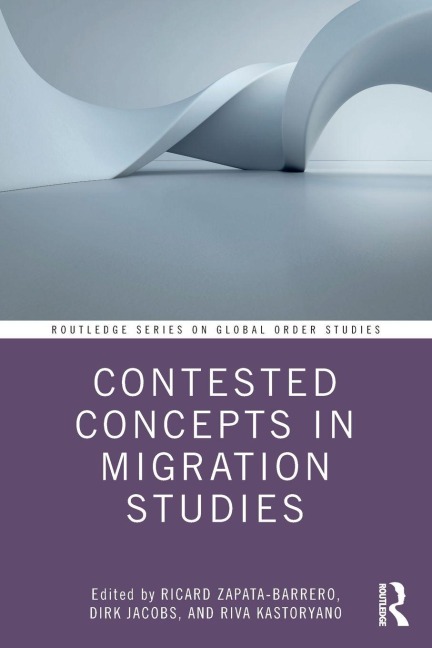 Contested Concepts in Migration Studies - 