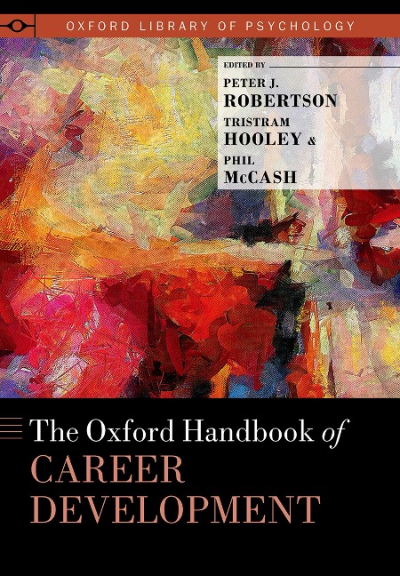 The Oxford Handbook of Career Development - 