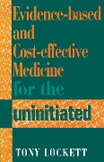 Cover-Bild zum Titel 'Evidence-Based and Cost-Effective Medicine for the Uninitiated' von 'David B. Cooper'