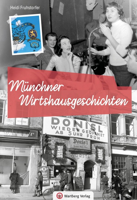 Münchner Wirtshausgeschichten - Heidi Fruhstorfer
