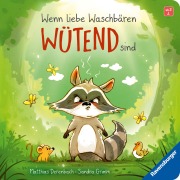 Cover-Bild zum Titel 'Wenn liebe Waschbären wütend sind' von 'Sandra Grimm'