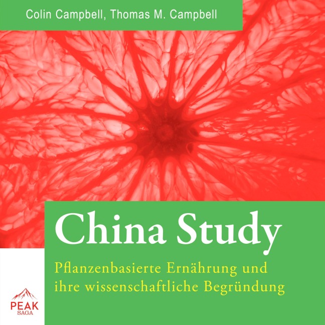 China Study - T. Colin Campbell, Thomas M. Campbell