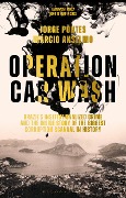 Cover-Bild zum Titel 'Operation Car Wash' von 'Jorge Pontes, Marcio Anselmo'
