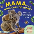 Mama... What Can I Do Today? - Kate Jerome