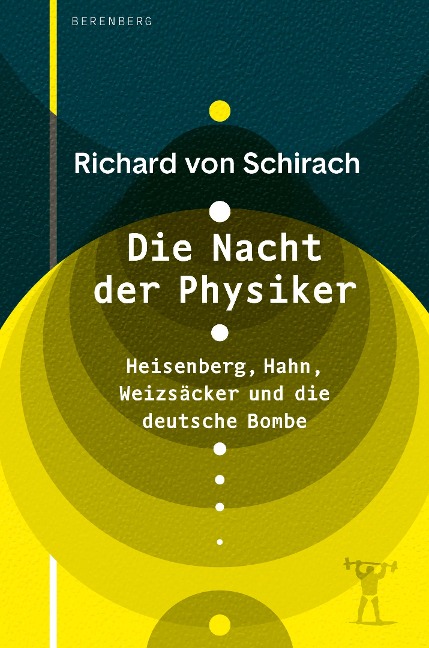 Die Nacht der Physiker - Richard von Schirach