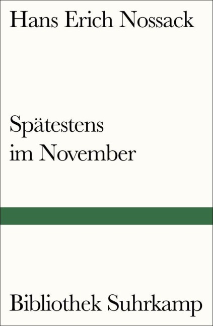 Spätestens im November - Hans Erich Nossack