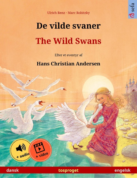 De vilde svaner - The Wild Swans (dansk - engelsk) - Ulrich Renz