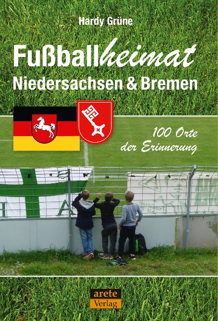 Fußballheimat Niedersachsen & Bremen - Hardy Grüne