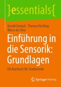 Cover-Bild zum Titel 'Einführung in die Sensorik: Grundlagen' von 'Gerald Gerlach, Marco da Silva, Thomas Härtling'
