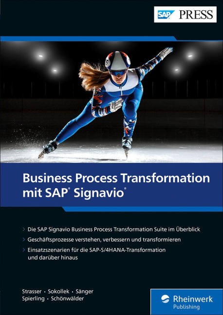 Business Process Transformation mit SAP Signavio - Johannes Strasser, Marvin Schönwälder, Manuel Sänger, Michael Sokollek, Maike Spierling