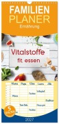 Cover-Bild zum Titel 'Familienplaner 2027 - Vitalstoffe - fit essen mit 5 Spalten (Wandkalender, 21 x 45 cm) CALVENDO' von 'Kathleen Bergmann'