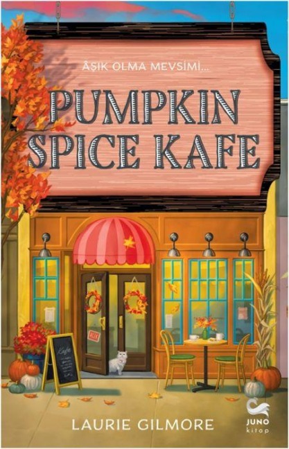 Pumpkin Spice Kafe - Asik Olma Mevsimi - Laurie Gilmore