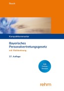 Cover-Bild zum Titel 'Bayerisches Personalvertretungsgesetz mit Wahlordnung' von 'Miriam Resch'