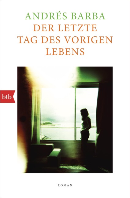 Der letzte Tag des vorigen Lebens - Andrés Barba
