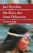 Die Reise der Anna Odinzowa - Juri Rytchëu