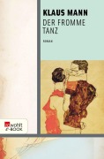 Cover-Bild zum Titel 'Der fromme Tanz' von 'Klaus Mann'