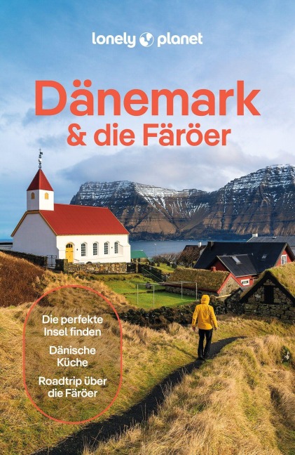 LONELY PLANET Reiseführer Dänemark & die Färöer - Sean Connolly, Thomas OMalley, Adrienne Murray Nielsen, Mark Elliott