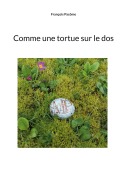 Cover-Bild zum Titel 'Comme une tortue' von 'François Pacôme'