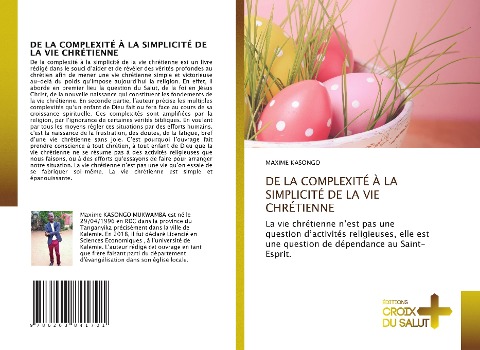 DE LA COMPLEXITÉ À LA SIMPLICITÉ DE LA VIE CHRÉTIENNE - Maxime Kasongo