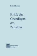 Cover-Bild zum Titel 'Kritik der Grundlagen des Zeitalters' von 'Rudolf Boehm'