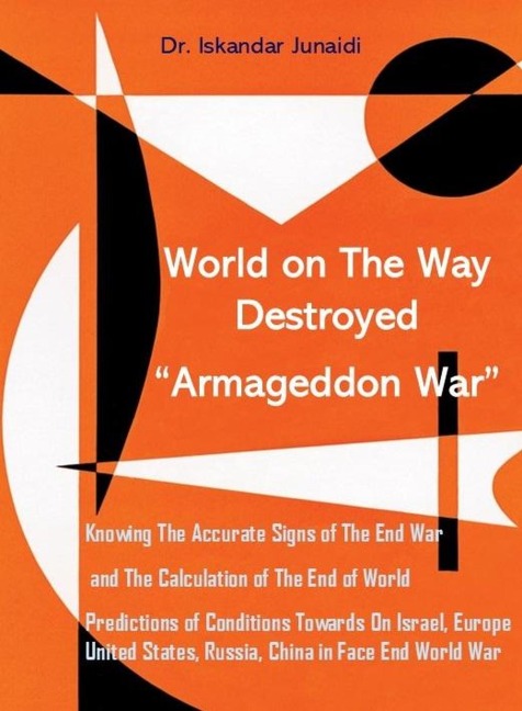 World on The Way Destroyed "Armageddon War" - Iskandar Junaidi