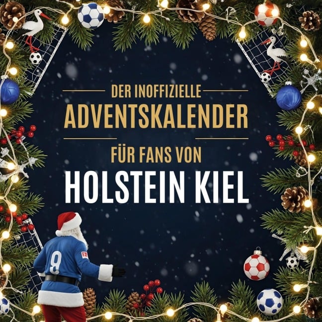 Der inoffizielle Adventskalender für Fans von Holstein Kiel - Noah Lehmann