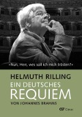 Ein Deutsches Requiem von Johannes Brahms - Helmuth Rilling
