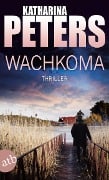 Cover-Bild zum Titel 'Wachkoma' von 'Katharina Peters'