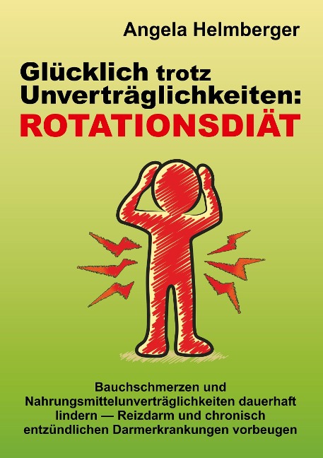 Glücklich trotz Unverträglichkeiten: Rotationsdiät - Angela Helmberger