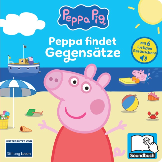 Peppa Pig - Peppa findet Gegensätze - Pappbilderbuch mit 6 integrierten Sounds - Soundbuch für Kinder ab 18 Monaten - Peppa Wutz - Oliver Bieber