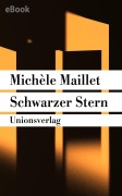 Cover-Bild zum Titel 'Schwarzer Stern' von 'Michèle Maillet'