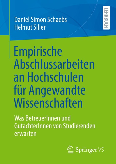 Empirische Abschlussarbeiten an Hochschulen für Angewandte Wissenschaften - Daniel Simon Schaebs, Helmut Siller