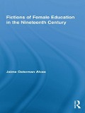Cover-Bild zum Titel 'Fictions of Female Education in the Nineteenth Century' von 'Jaime Osterman Alves'